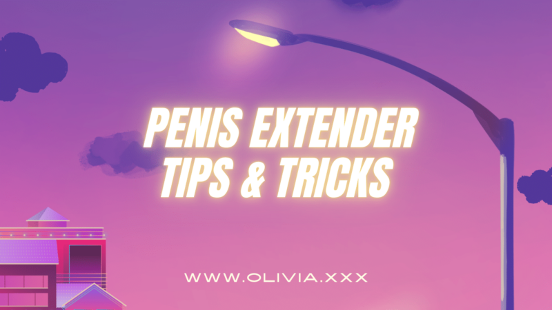 Unlock Rapid Growth: Proven Penis Extender Tips & Tricks